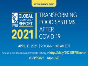 The Global Food Policy Report 2021 : Theme and Outcome - UPSC Notes